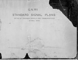 Great Northern Railway Standard Signal Plans; Cover, 1905-1962