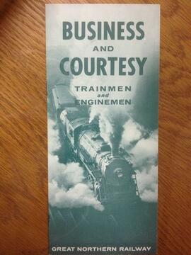 Great Northern Brochure - "Business and Courtesy, Trainmen and Enginemen", undated