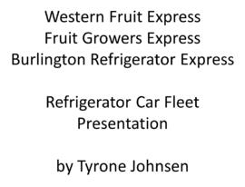 Western Fruit Express, Fruit Growers Express, Burlington Refrigerator Express